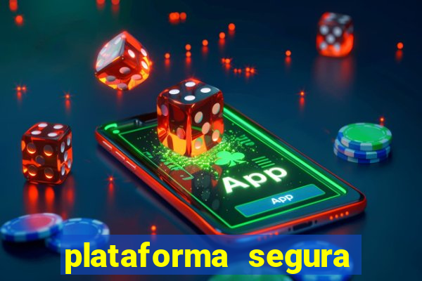 plataforma segura de jogos para ganhar dinheiro